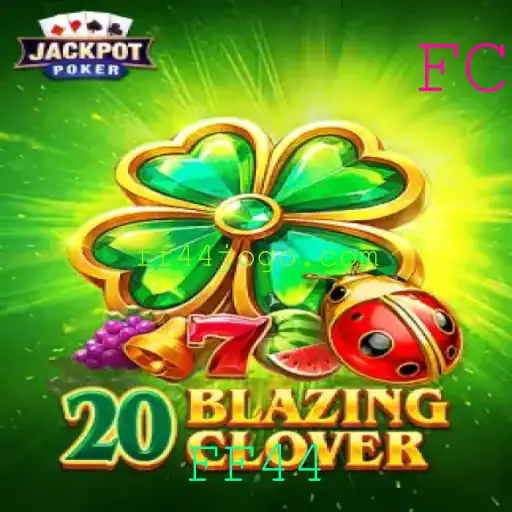 Descubra o Fascinante Mundo do Jogo 20BlazingClover